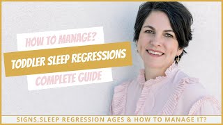 Toddler Sleep Regressions: How to deal with it - Dr.Sarah Mitchell