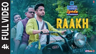 Full Video: Raakh | Shubh Mangal Zyada Saavdhan | Ayushmann K, Jeetu | Arijit Singh | Tanishk - Vayu