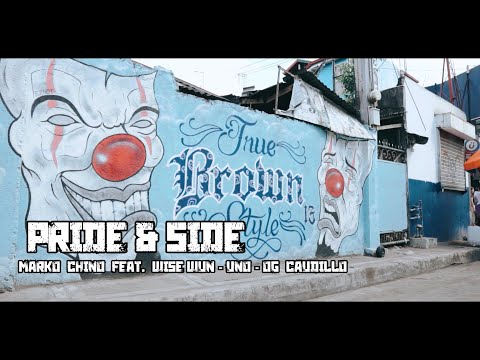 Marko Chino - PRIDE & SIDE feat. Wise Wun | Uno & OG Caudillo (Official Music Video)