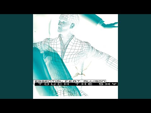 Touch the Sky (Essential Full Mix)