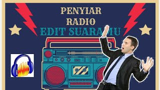 Download lagu Tips Cara bikin suara seperti penyiar Radio menggunakan Audacity. mp3
