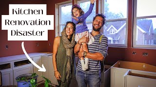 We can’t finish our Kitchen Renovation