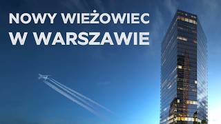 NOWY WIEŻOWIEC w STOLICY! - Inwestycje w Warszawie