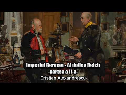 The German Empire - The Second Reich - Part II