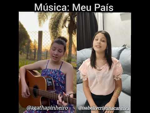 Meu País - Ágatha Pinheiro e Isabelly Cristina