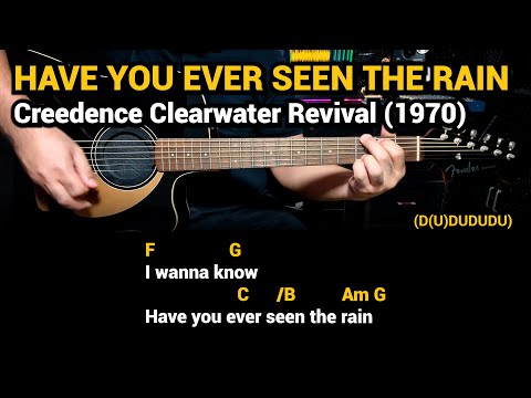 Have You Ever Seen The Rain - Creedence Clearwater Revival (1970) Easy Guitar Chords Tutorial Lyrics