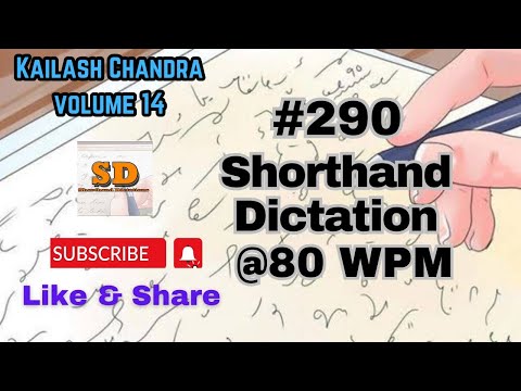 #290 | @80 wpm | Shorthand Dictation | Kailash Chandra | 840 words |  Volume 14