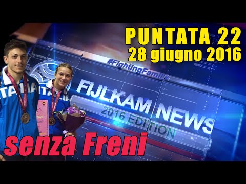 FIJLKAM NEWS 22 - senza Freni