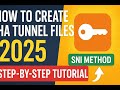 HA Tunnel Files 2025 SNI Method Setup Export Step By Step Tutorial Unlimited VPN