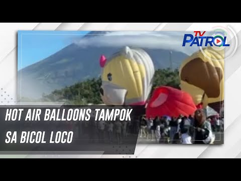 Hot air balloons tampok sa Bicol Loco TV Patrol