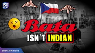 Shocking: Bata Is Not an Indian Brand!