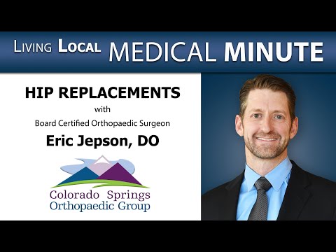 Part 2 Hip Replacements with Eric Jepson, DO on Loving Living Local Medical Minute