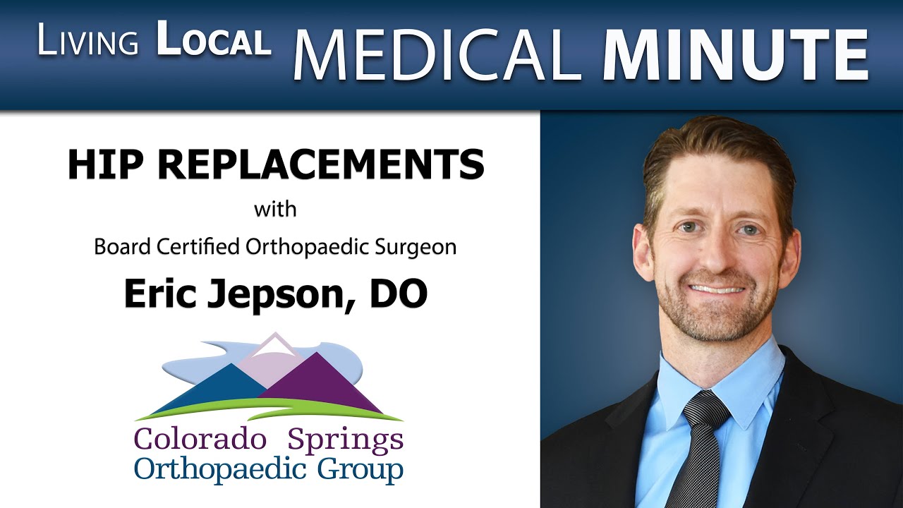 Part 2 Hip Replacements with Eric Jepson, DO on Loving Living Local Medical Minute