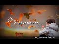 30 Sec Whatspp Status Lyrics Song Romantic Hindi Song