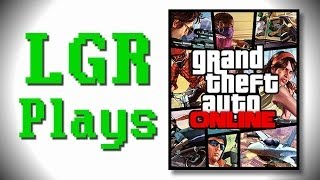 LGR Plays - Grand Theft Auto Online