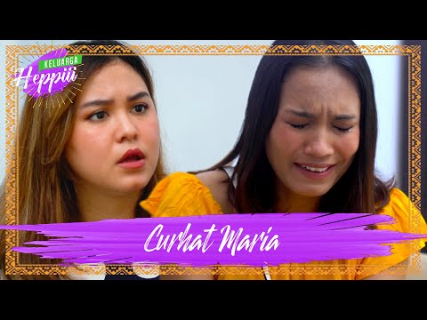 keluarga-heppiii-7-ep-4-curhat-maria