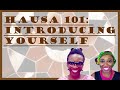 Hausa Lessons For Beginners How To Introduce Yourself Learnhausa Language Introduction