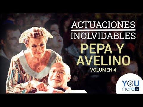 Actuaciones Inolvidables Pepa y Avelino  Volumen 4