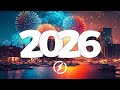 New Year Music Mix 2026 Best Music 2025 Party Mix Remixes Of Popular Songs