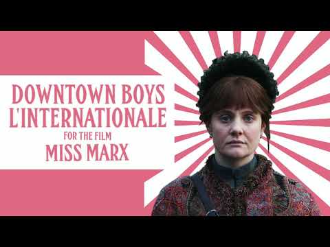 Downtown Boys - L'Internationale