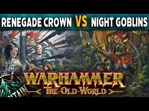 Renegade Crowns VS Orcs & Goblins - Warhammer The Old World Battle Report