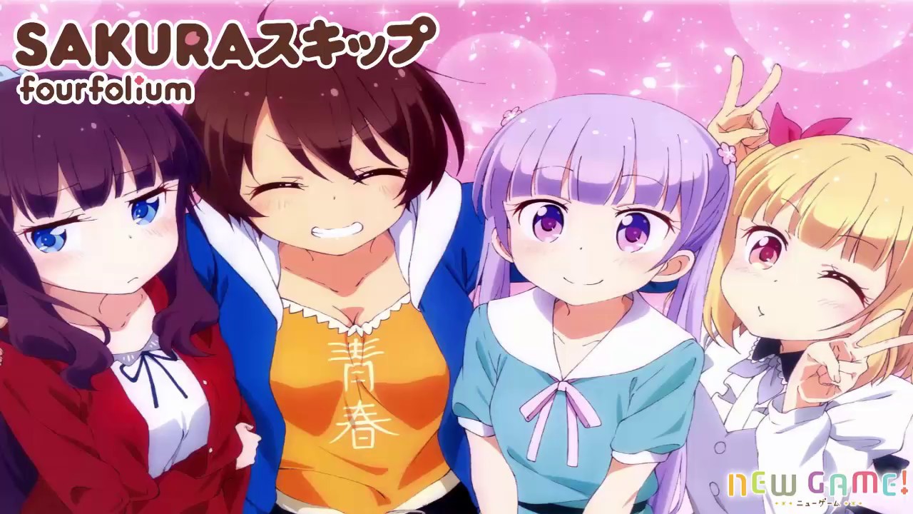 NEW GAME! OP FULL「SAKURAスキップ」