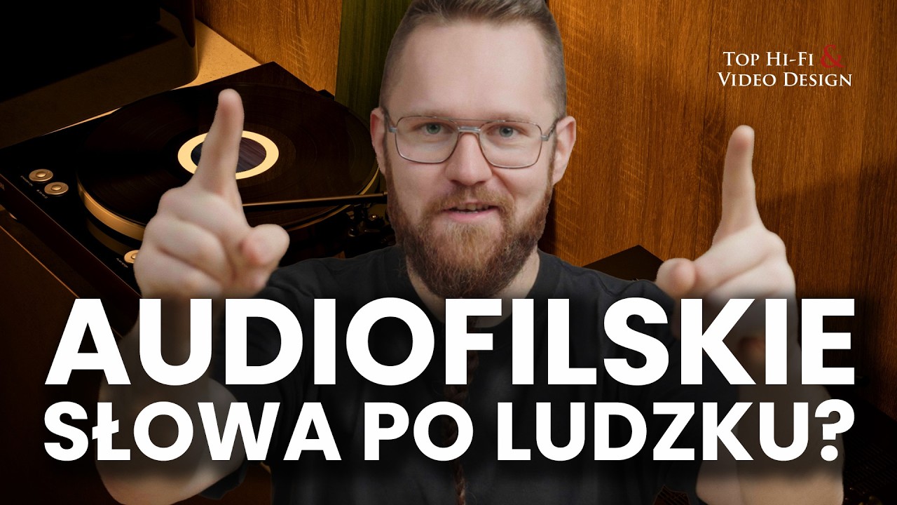 Pojęcia audiofilskie wyjaśnione: scena, bas, dynamika, detal i separacja