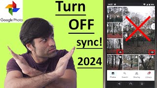 How to turn OFF Google Photos sync 2024