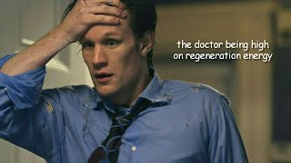 the doctor being high on regeneration energy