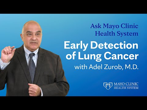 Lung Cancer – Early Detection: Ask Mayo Clinic Health System