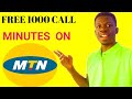 How to get free 1000 call minutes on MTN:free calls