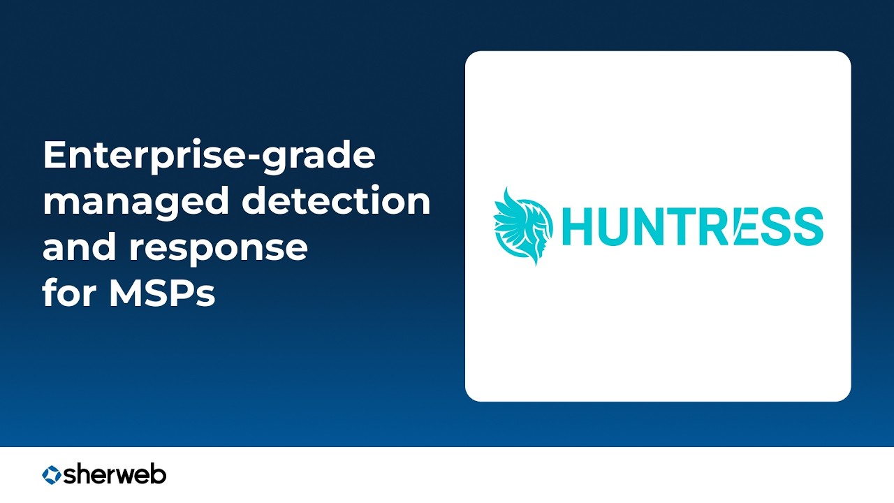 Huntress: Enterprise-grade managed detection and response for MSPs