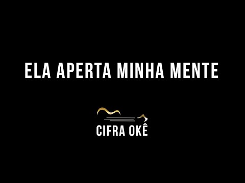 Ela Aperta Minha Mente - Os Barões da Pisadinha