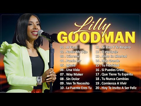 🙏2 Hora con Lo Mejor de Lilly Goodman en Adoración | Lilly Goodman Sus Mejores Éxitos✨ Al Final ...