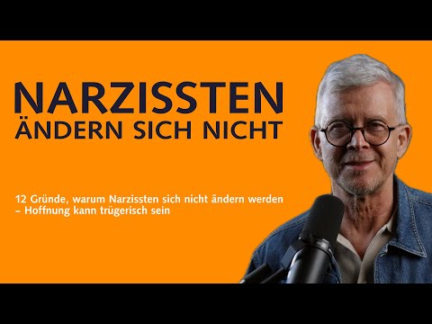 12 Gründe, warum Narzissten sich nicht ändern werden – Hoffnung kann trügerisch sein
