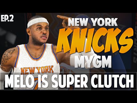 NBA 2K15 My GM Mode Ep.2 - New York Knicks | MELO IS CLUTCH ASF!! | PS4