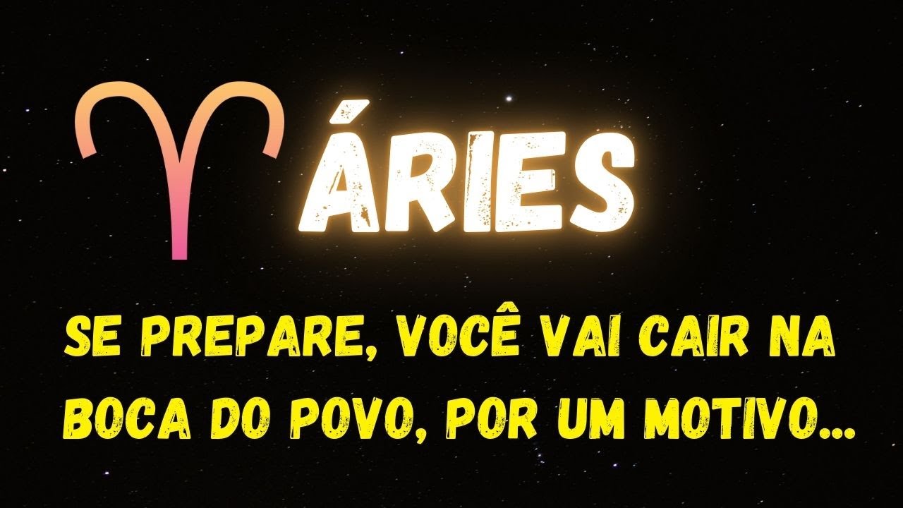 ♈️ÁRIES😮SE PREPARE, VOCÊ VAI CAIR NA BOCA DO POVO, POR UM MOTIVO...