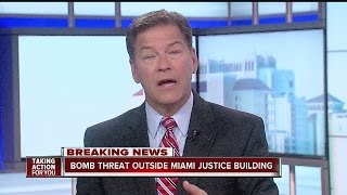 Bomb threat outside Miami justice building