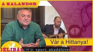5. - Vár a Hittanya -Délibáb Tv-