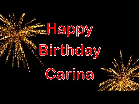 Happy Birthday Carina - Geburtstagslied für Carina