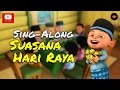 Upin Ipin Suasana Hari Raya Sing Along HD
