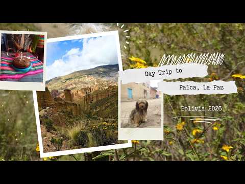 PALCA, LA PAZ: A Taste of Bolivian Country Living