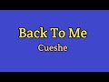 Cueshe Back To Me Lyrics Video