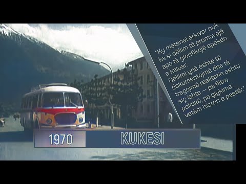 Kukësi në vite 📽️ – Motra tornitore, radiostacioni, minatorët dhe ura e madhe