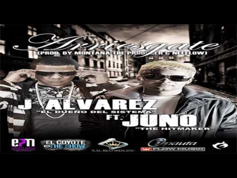 J Alvarez Ft  Juno 'The Hitmaker'   Arriesgate Prod  By Montana The Producer & NelFlow 3