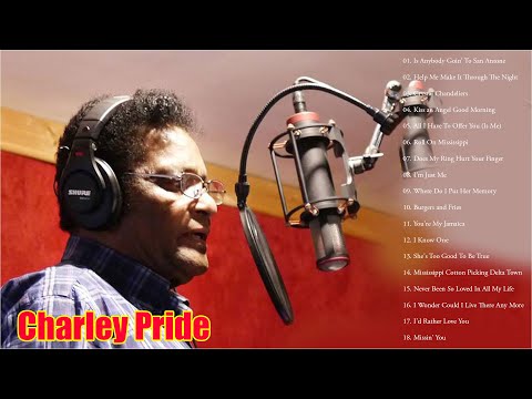 Charley Pride Greatest Hits 2021 - Best Songs Collection Of All Time