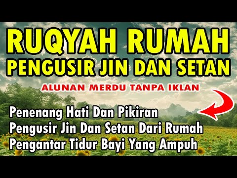RUQYAH RUMAH PENGUSIR JIN DAN SETAN