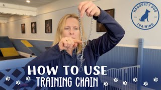 How To Use A Training Chain Collar!