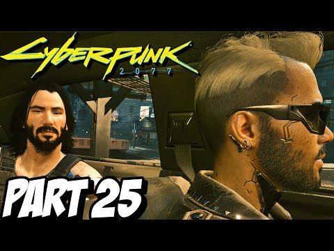 CYBERPUNK 2077 Walkthrough Gameplay Part 25 (PC)