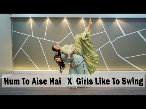 Hum To Aise Hai X Girls Like To Swing | Wedding Dance | Sisters Dance | DhadkaN Group | Nisha V.